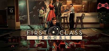 First Class Trouble System Requirements