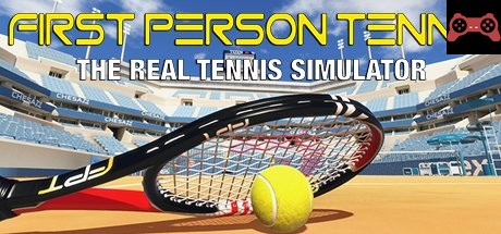 First Person Tennis - The Real Tennis Simulator System Requirements