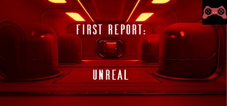 First Report: Unreal System Requirements