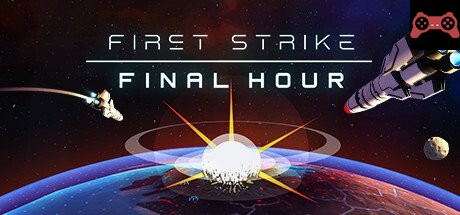 First Strike: Final Hour System Requirements