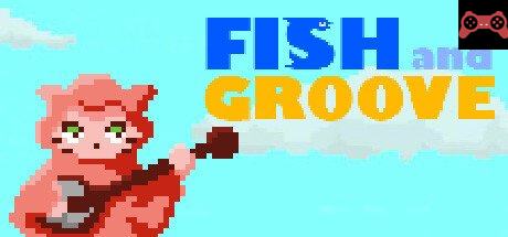 Fish and Groove System Requirements