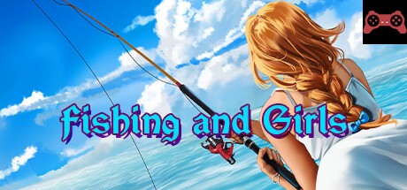 Fishing and Girls System Requirements
