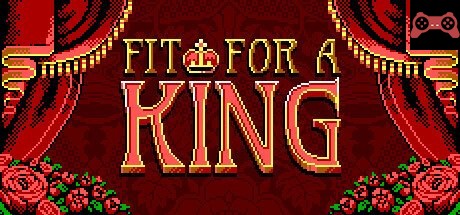 Fit For a King System Requirements