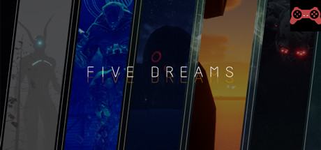 Five dreams System Requirements