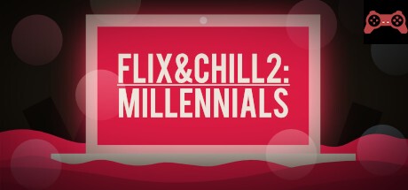 Flix and Chill 2: Millennials System Requirements