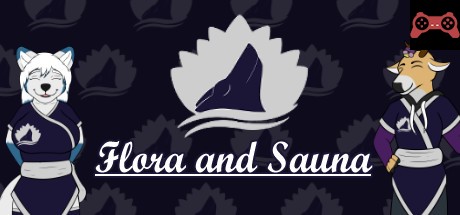 Flora and Sauna System Requirements