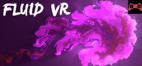 Fluid VR System Requirements