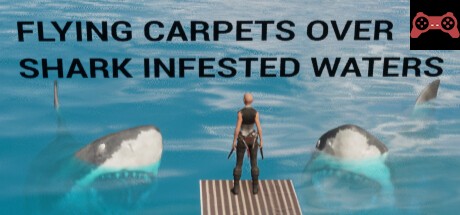 Flying Carpets Over Shark Infested Waters System Requirements