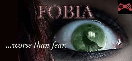 FOBIA ...worse than fear. System Requirements