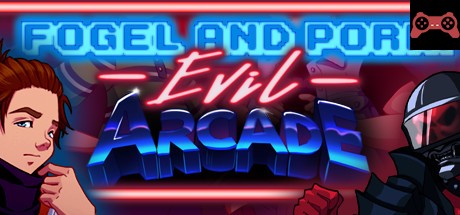 Fogel And Porki Evil Arcade System Requirements