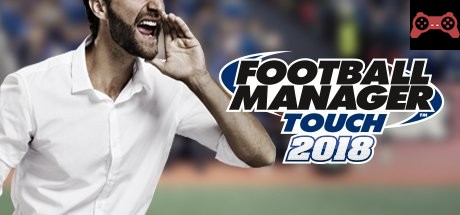 Football Manager Touch 2018 System Requirements