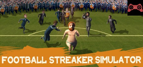 Football Streaker Simulator System Requirements