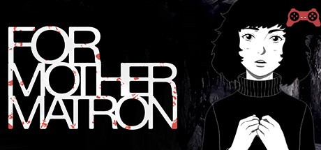 For Mother Matron System Requirements
