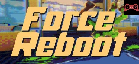 Force Reboot System Requirements