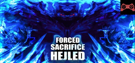 Forced Sacrifice: Hejled System Requirements