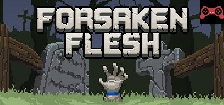 Forsaken Flesh System Requirements