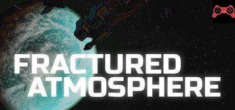 Fractured Atmosphere System Requirements