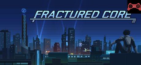 Fractured Core System Requirements