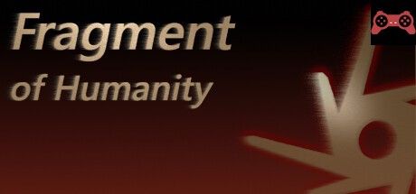 Fragment of Humanity System Requirements