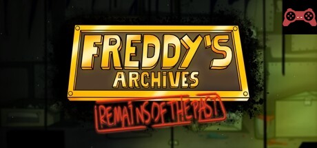 Freddy's Archives: Remains Of The Past System Requirements