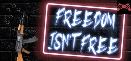 Freedom Isn't Free System Requirements