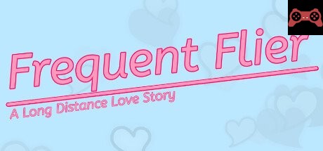 Frequent Flyer: A Long Distance Love Story System Requirements