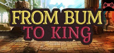 From Bum to King System Requirements