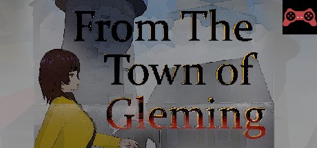 From the Town of Gleming System Requirements