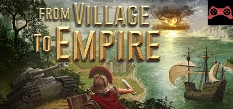 From Village to Empire System Requirements
