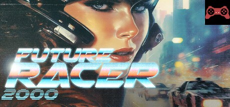 Future Racer 2000 System Requirements