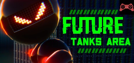 Future Tanks Area System Requirements