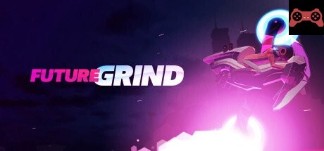 FutureGrind System Requirements