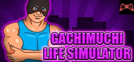 Gachimuchi Life Simulator System Requirements