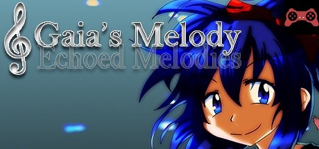 Gaia's Melody: Echoed Melodies System Requirements