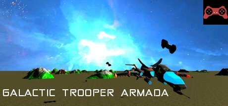 Galactic Trooper Armada System Requirements