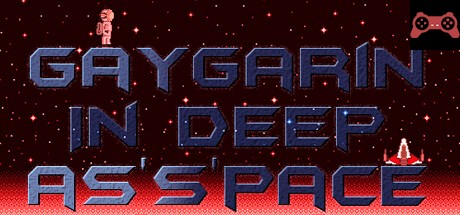 Gaygarin In deep as's'pace System Requirements