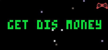 Get Dis Money System Requirements