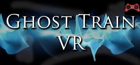 Ghost Train VR System Requirements