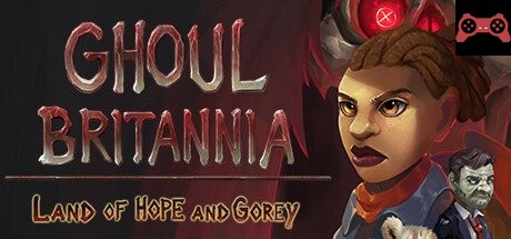 Ghoul Britannia: Land of Hope and Gorey System Requirements