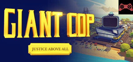 Giant Cop: Justice Above All System Requirements