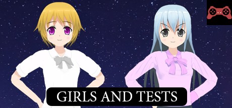 Girls and Tests System Requirements