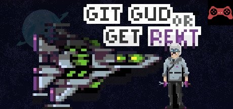 Git Gud or Get Rekt System Requirements