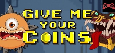 Give Me Your Coins System Requirements
