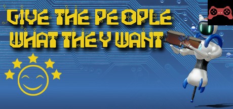 Give the People What They Want System Requirements