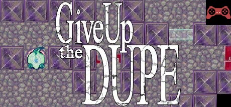 Give Up The Dupe System Requirements