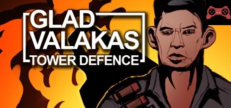 GLAD VALAKAS TOWER DEFENCE System Requirements
