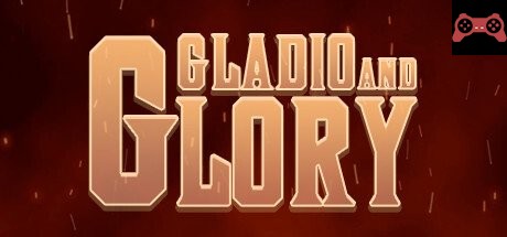 Gladio and Glory System Requirements