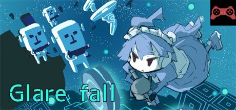 Glare fall System Requirements