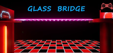 Glass Bridge System Requirements