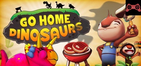 Go Home Dinosaurs! System Requirements